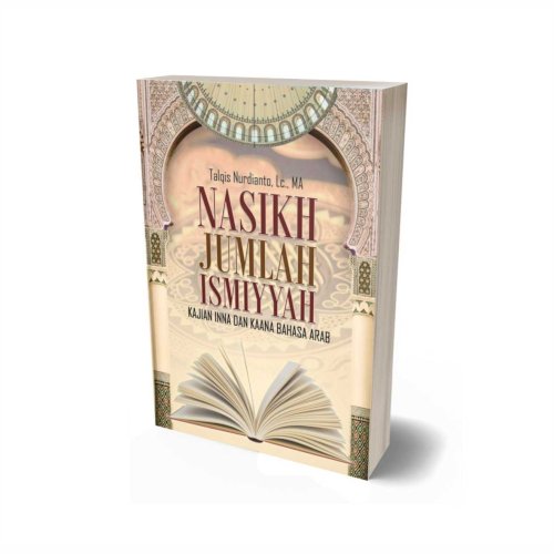 Nasikh Jumlah Ismiyyah: Kajian Inna dan Kaana Bahasa Arab