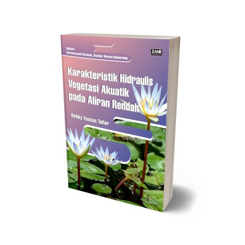 Karakteristik Hidraulis Vegetasi Akuatik Pada Aliran Rendah