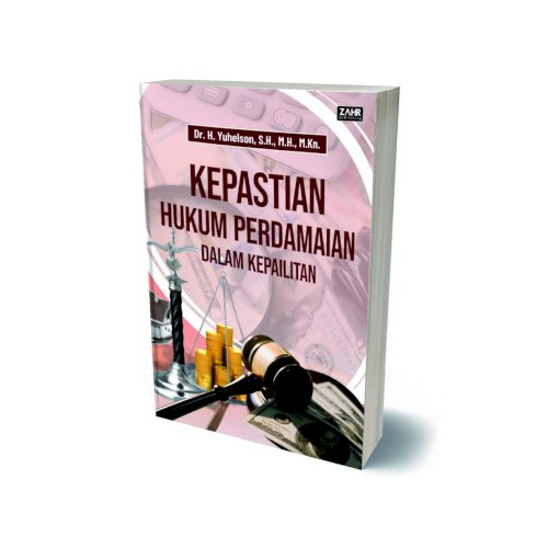 Kepastian Hukum Perdamaian Dalam Kepailitan