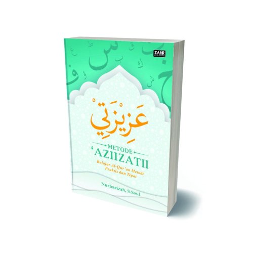 Metode ‘Aziizatii: Belajar Al-Qur’an Metode Praktis dan Tepat