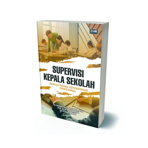 Supervisi Kepala Sekolah Menuju Tenaga Kependidikan Profesional