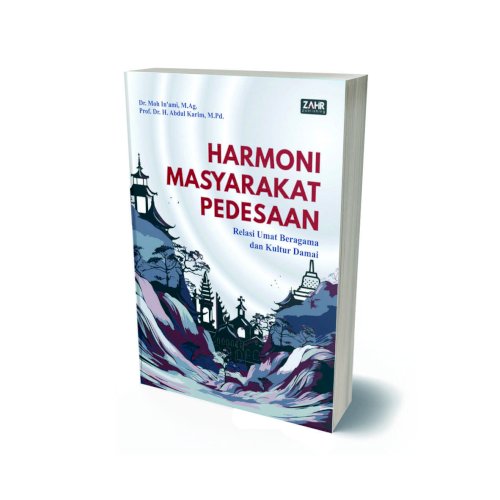 Harmoni Masyarakat Pedesaan: Relasi Umat Beragama Dan Kultur Damai 