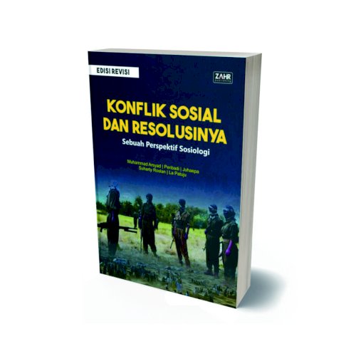 Konflik Sosial dan Resolusinya: Sebuah Perspektif Sosiologi