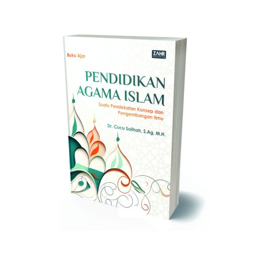 Buku Ajar Pendidikan Agama Islam: Suatu Pendekatan Konsep dan Pengembangan Ilmu di Perguruan Tinggi Umum (PTU)