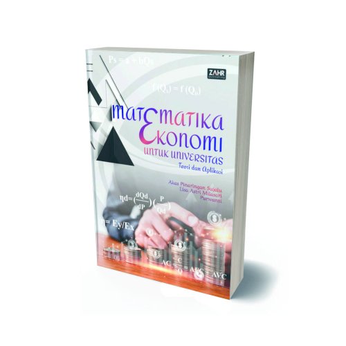 Matematika Ekonomi untuk Universitas: Teori dan Aplikasi