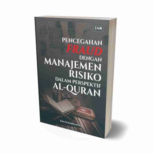Pencegahan Fraud dengan Manajemen Risiko Dalam Perspektif al-Quran