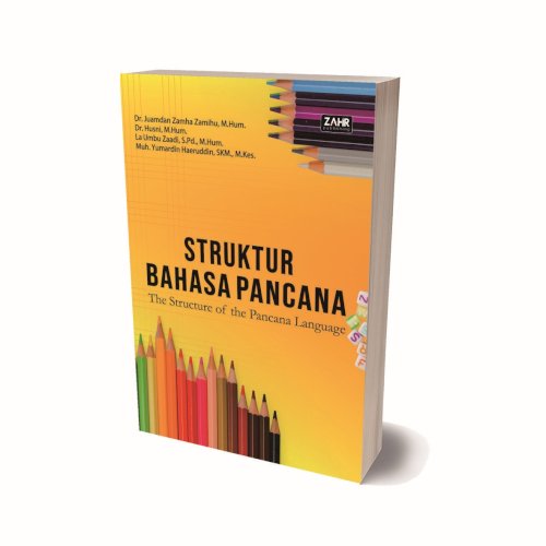 Struktur Bahasa Pancana: The Structure Of The Pancana Language