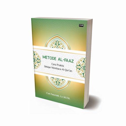 Metode Al-Faaz: Cara Praktis Belajar Membaca Al-Qur’an