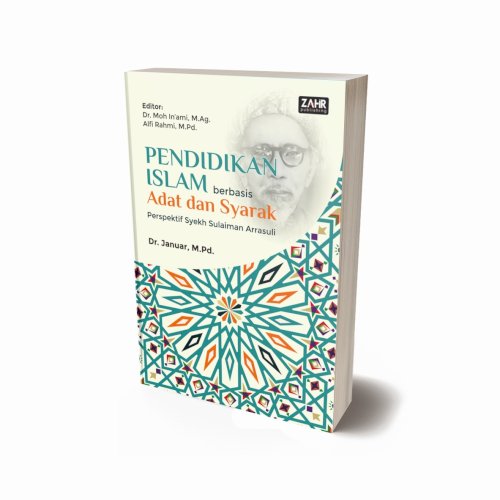 Pendidikan Islam Berbasis Adat dan Syarak: Perspektif Syekh Sulaiman Arrasuli