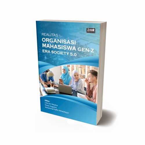 Realitas Organisasi Mahasiswa Gen-Z Era Society 5.0