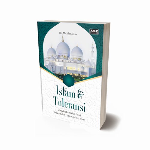 Islam dan Toleransi: Menyingkap Nilai-Nilai Perdamaian dalam Ajaran Islam