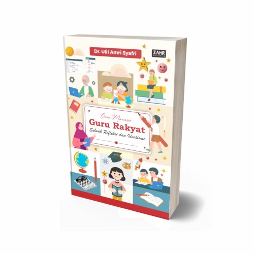 Guru Rakyat: Sebuah Refleksi dan Idealisme