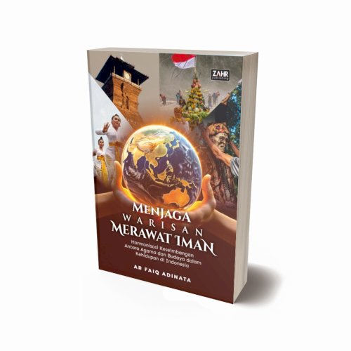 Menjaga Warisan Merawat Iman: Harmonisasi Keseimbangan antara Agama dan Budaya dalam Kehidupan di Indonesia
