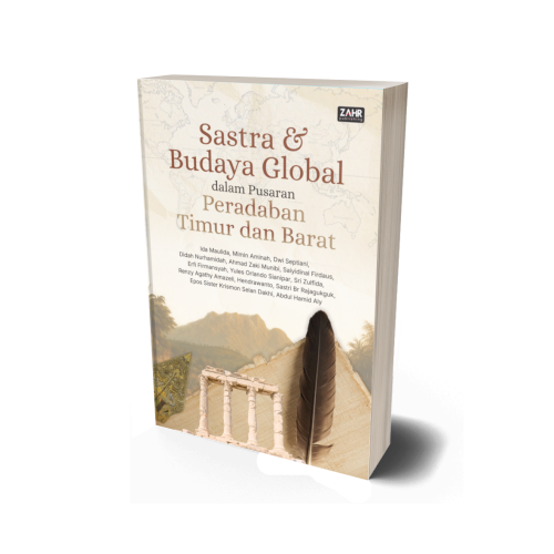 Sastra dan Budaya Global dalam Pusaran Peradaban Timur dan  Barat