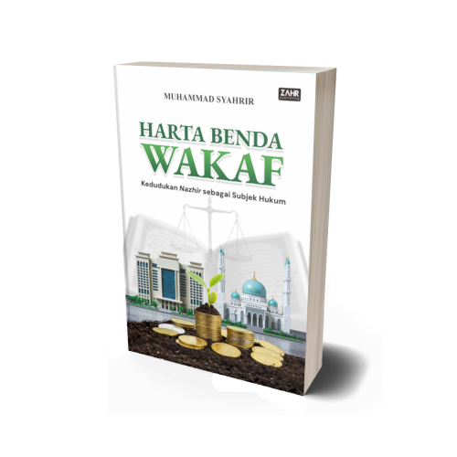 Harta Benda Wakaf: Kedudukan Nazhir sebagai Subjek Hukum
