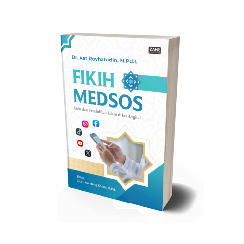 Fikih Medsos: Etika dan Pendidikan Islam di Era Digital