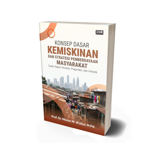 Konsep Dasar Kemiskinan dan Strategi Pemberdayaan Masyarakat