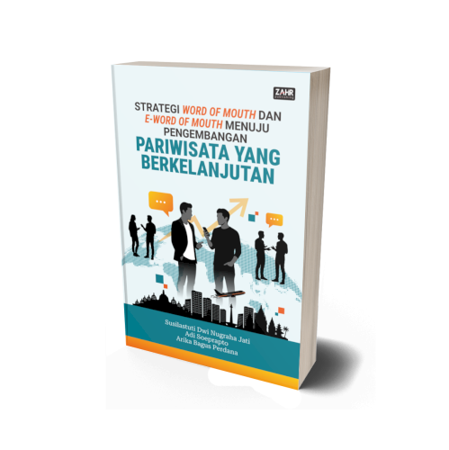 Strategi Word of Mouth dan e-Word of Mouth Menuju Pengembangan Pariwisata yang Berkelanjutan