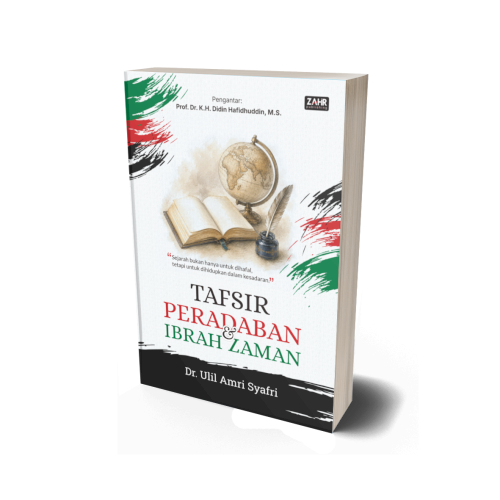 Tafsir Peradaban dan Ibrah Zaman